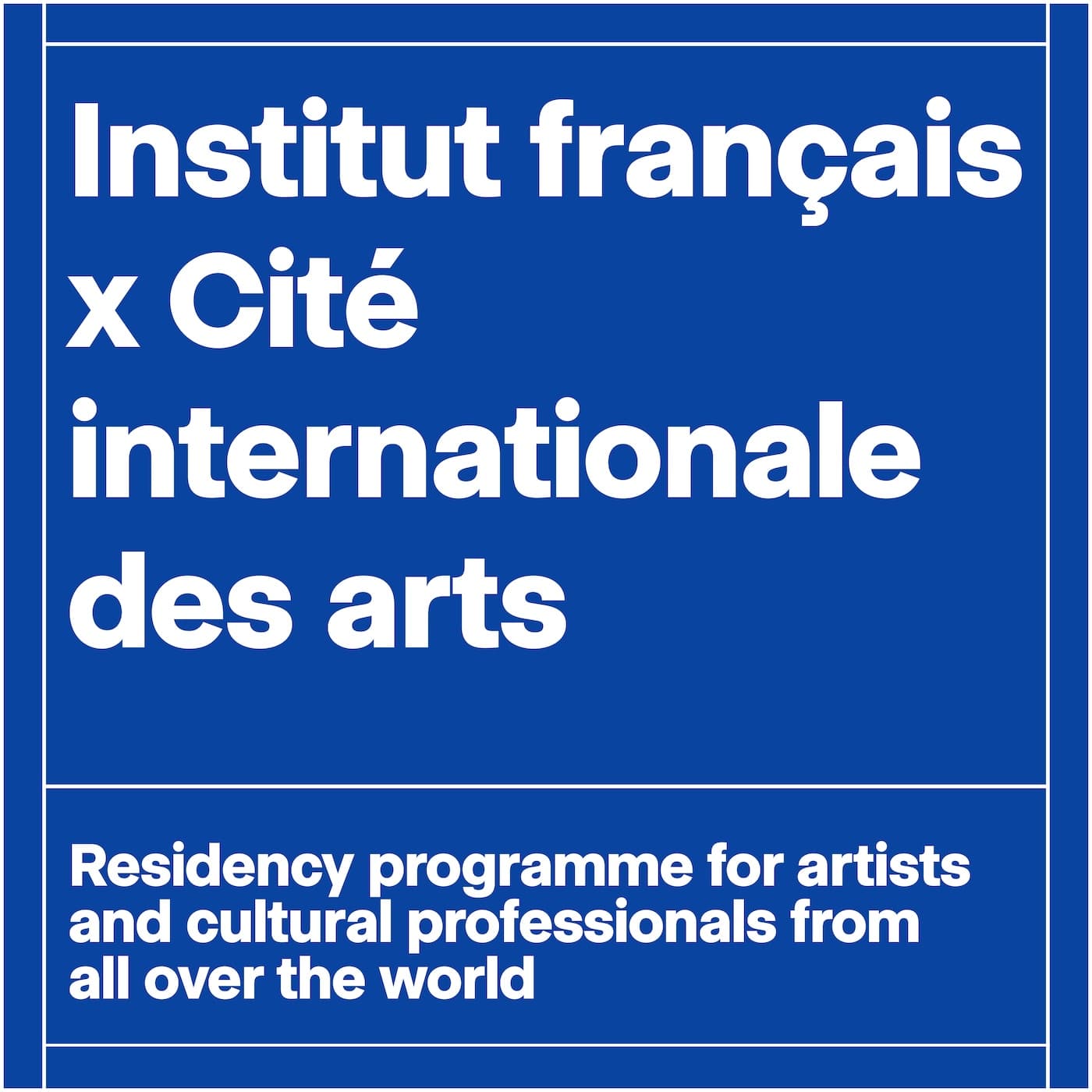 Institut français x Cité internationale des arts Residency Programme